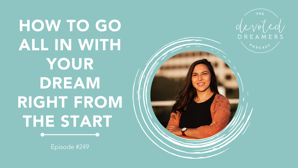 249 || How to Go All in with Your Dream Right from the Start || Simone Ispahani